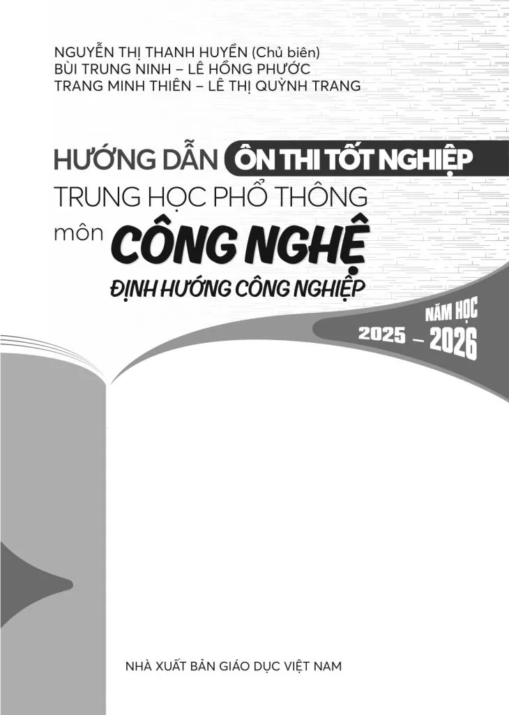 HƯỚNG DẪN ÔN THI TỐT NGHIỆP THPT MÔN CÔNG NGHỆ - ĐỊNH HƯỚNG CÔNG NGHIỆP (Năm học: 2025 - 2026)